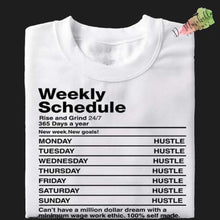 Load image into Gallery viewer, Weekly Hustle T-Shirt