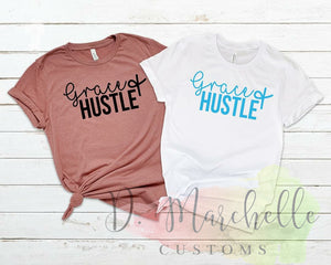 Grace and Hustle T-Shirt