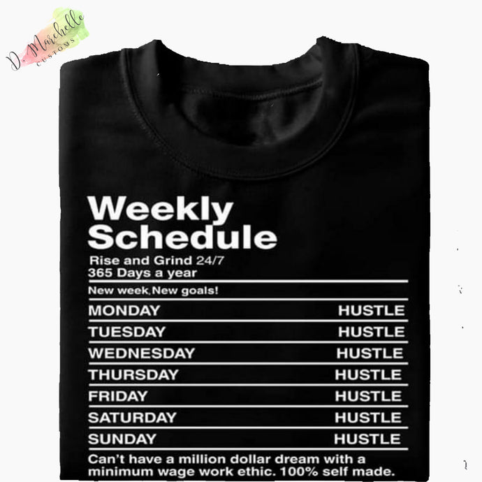 Weekly Hustle T-Shirt Black