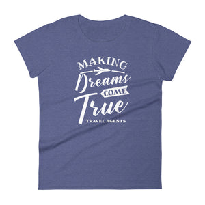 Making Dreams come true t-shirt