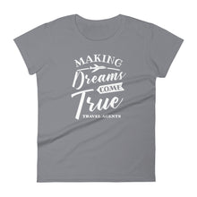 Load image into Gallery viewer, Making Dreams come true t-shirt