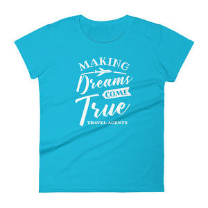 Making Dreams come true t-shirt